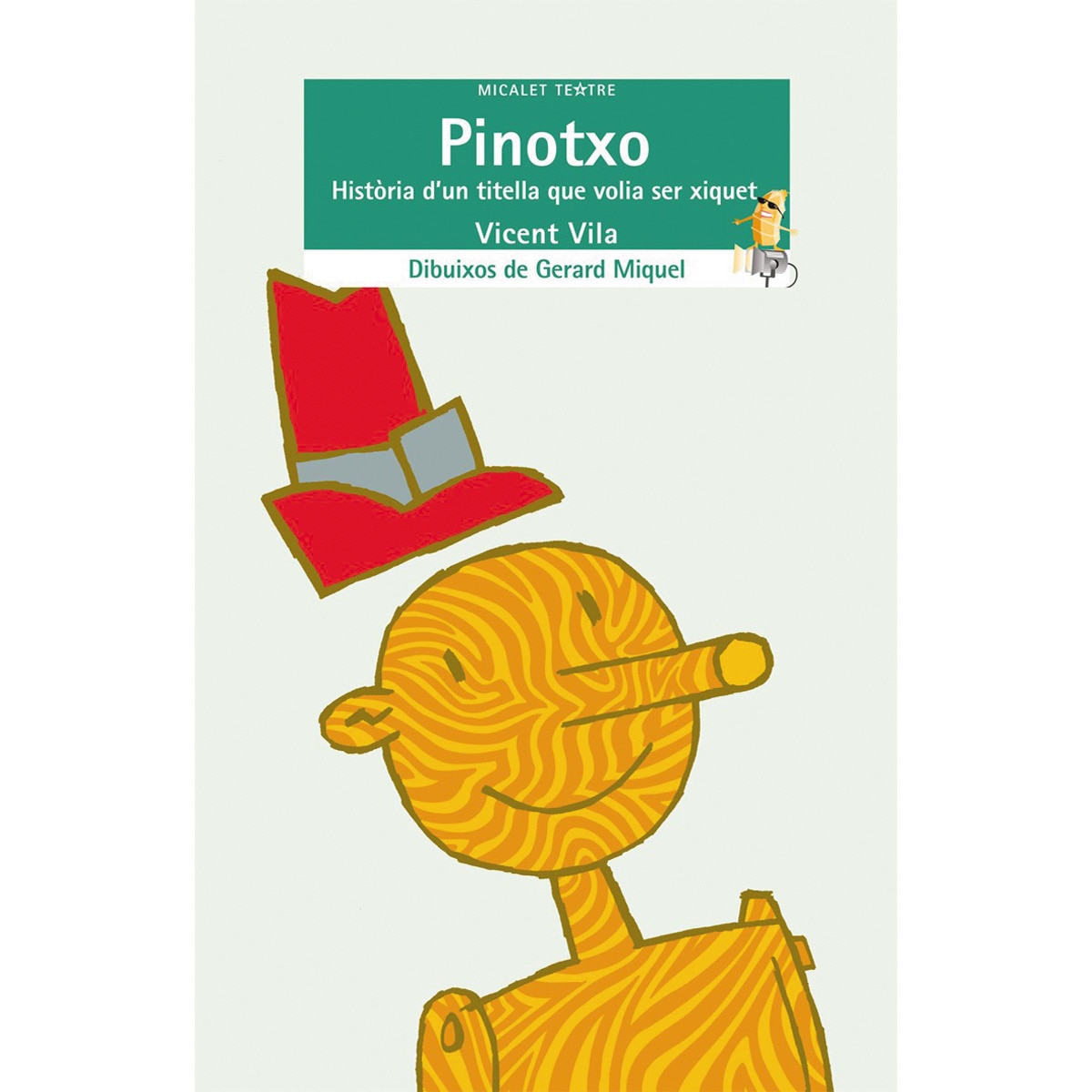 Pinotxo: Història d'un titella que volia ser xiquet(Tapa blanda) 1