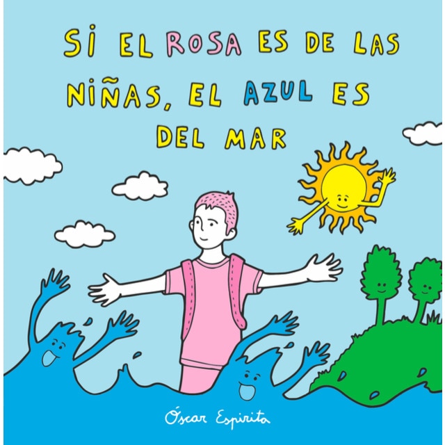 Imagen 0 de Si el rosa es de las niñas, el azul es del mar (Tapa blanda)