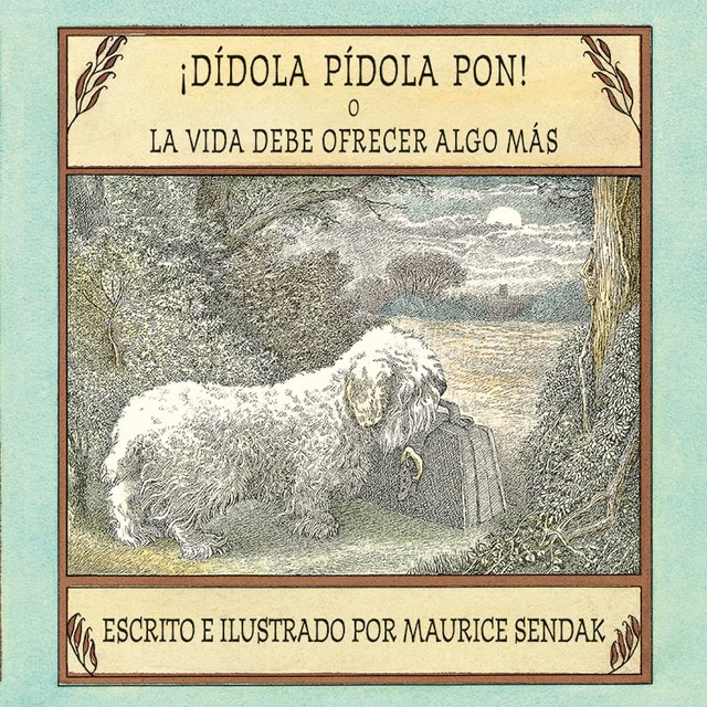 Imagem 0 de ¡Dídola pídola pon! o La vida debe ofrecer algo más (Capa dura)