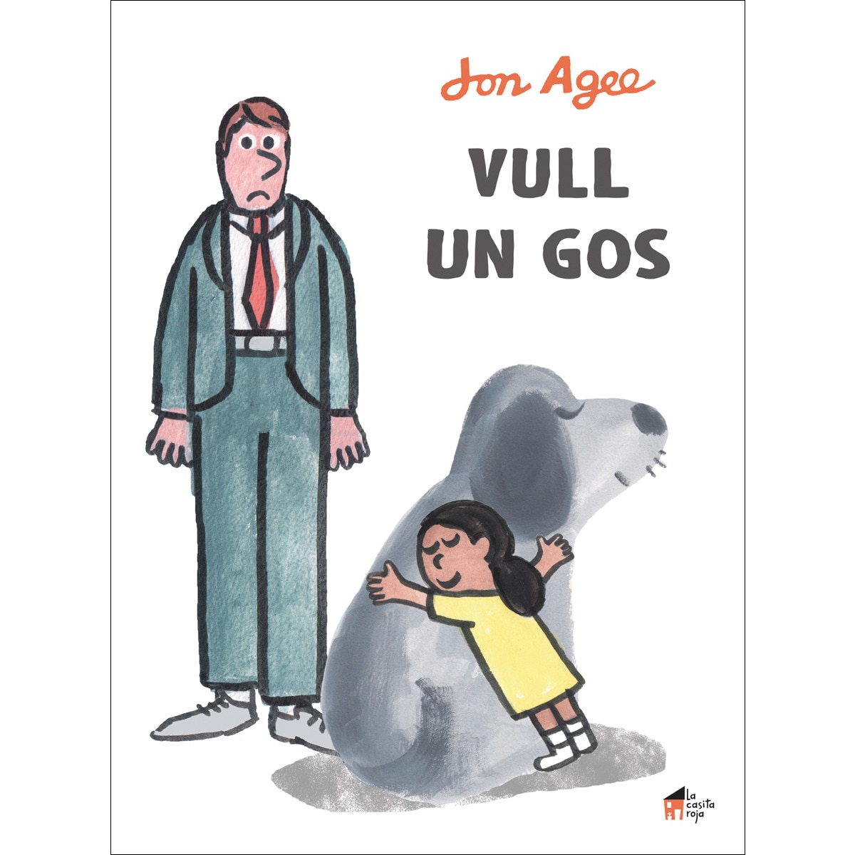 Vull un gos(Tapa dura) 1
