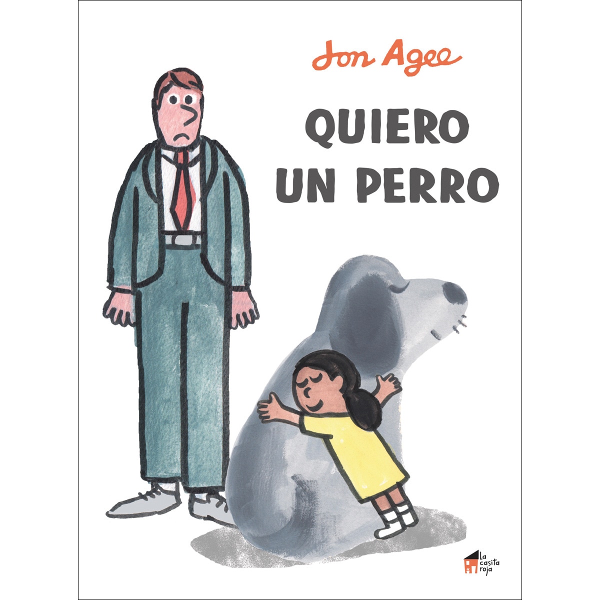 Quiero un perro(Tapa dura) 1