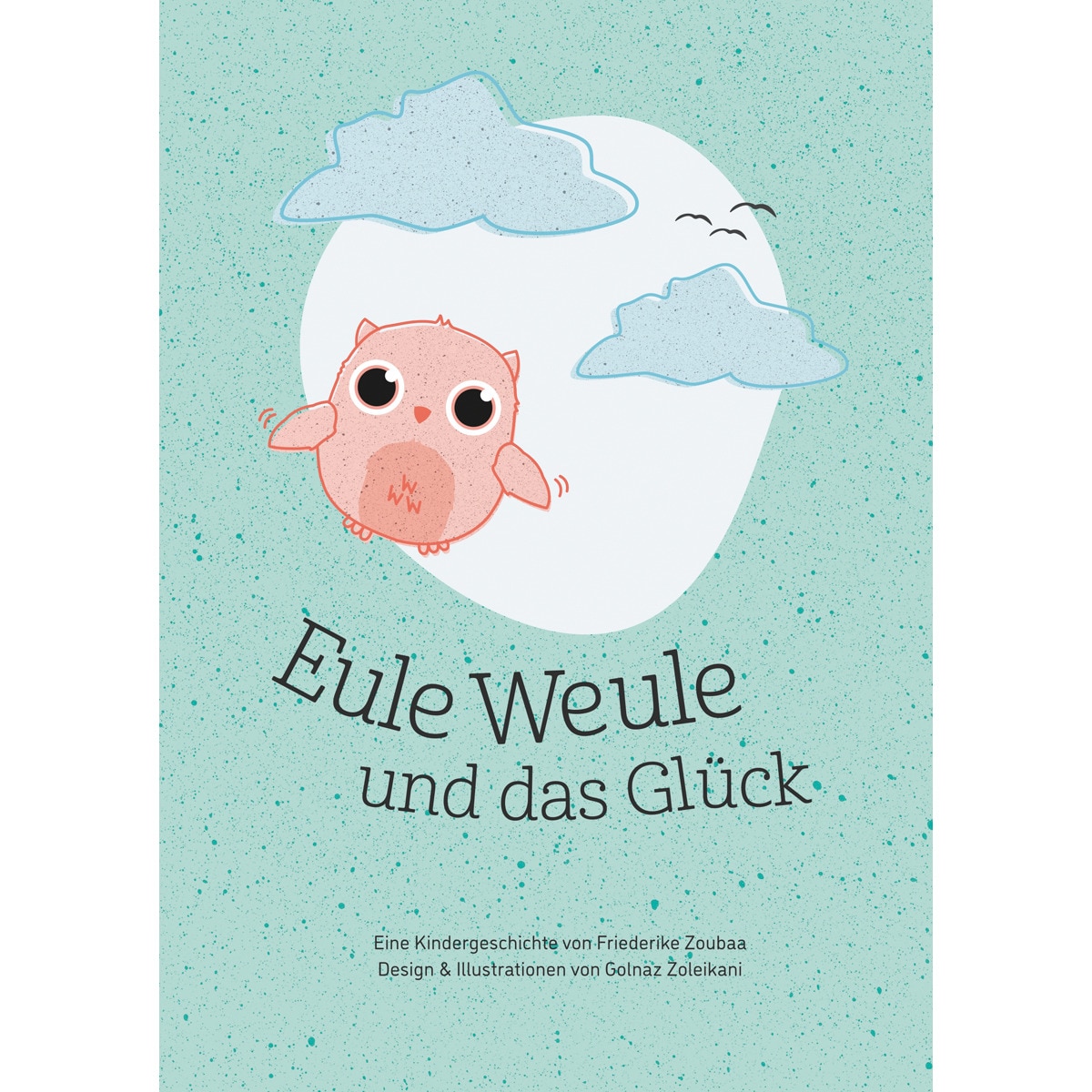Eule weule und das glück: Hardcover(Tapa dura) 1