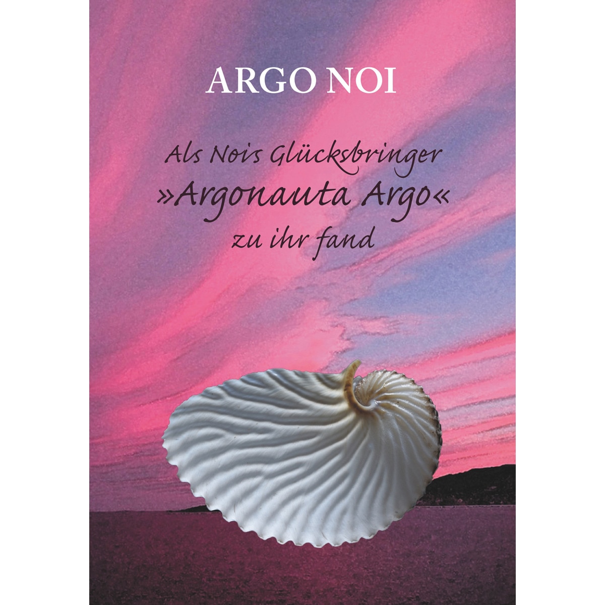 Als Nois Glücksbringer "Argonauta Argo" zu ihr fand (Capa mole) 1