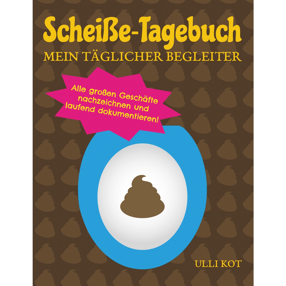 Imagem 0 de Scheiße-Tagebuch - Mein täglicher Begleite