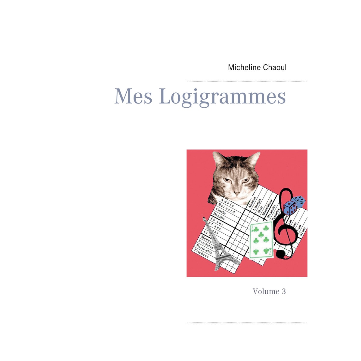 Mes Logigrammes: Volume 3 (Capa mole) 1