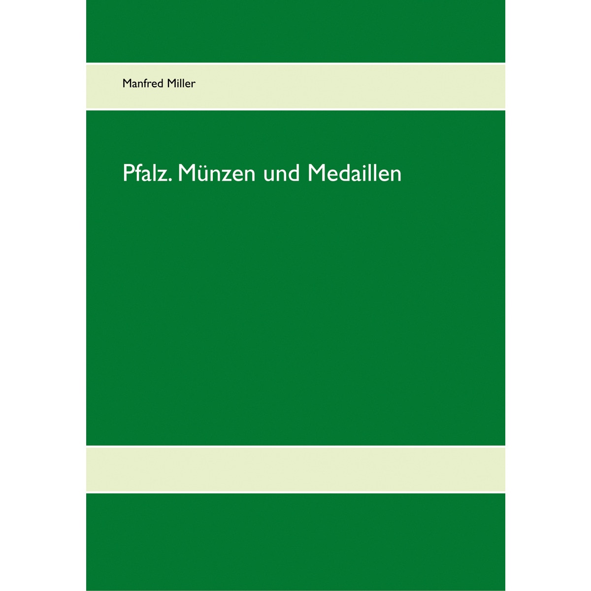 Pfalz. Münzen und Medaillen 1