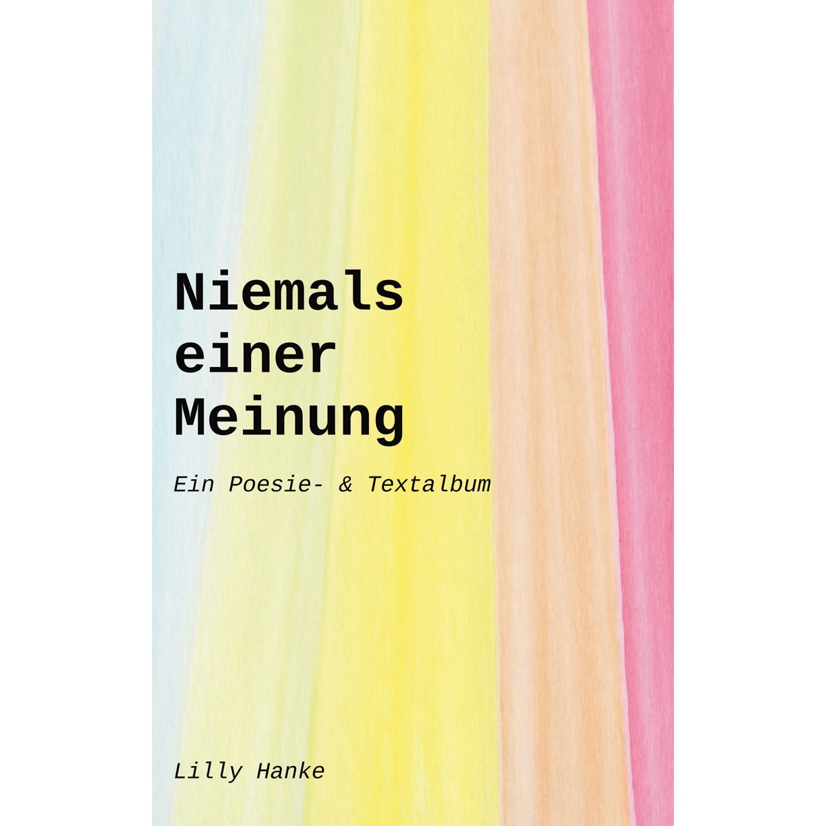 Niemals einer Meinung 1