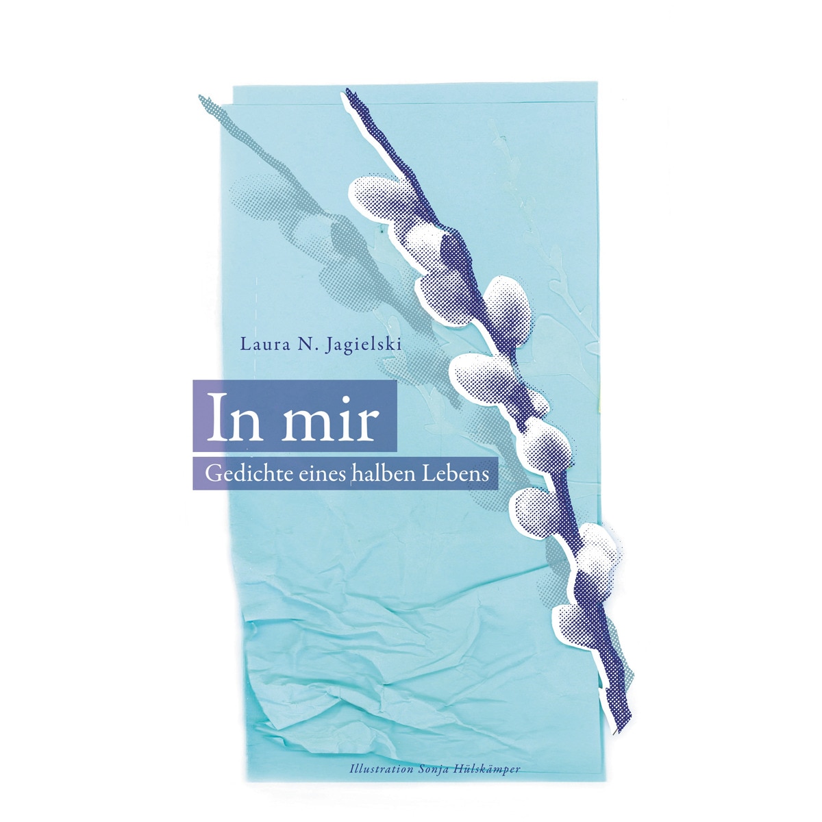 In Mir: Gedichte eines halben Lebens (Capa mole) 1