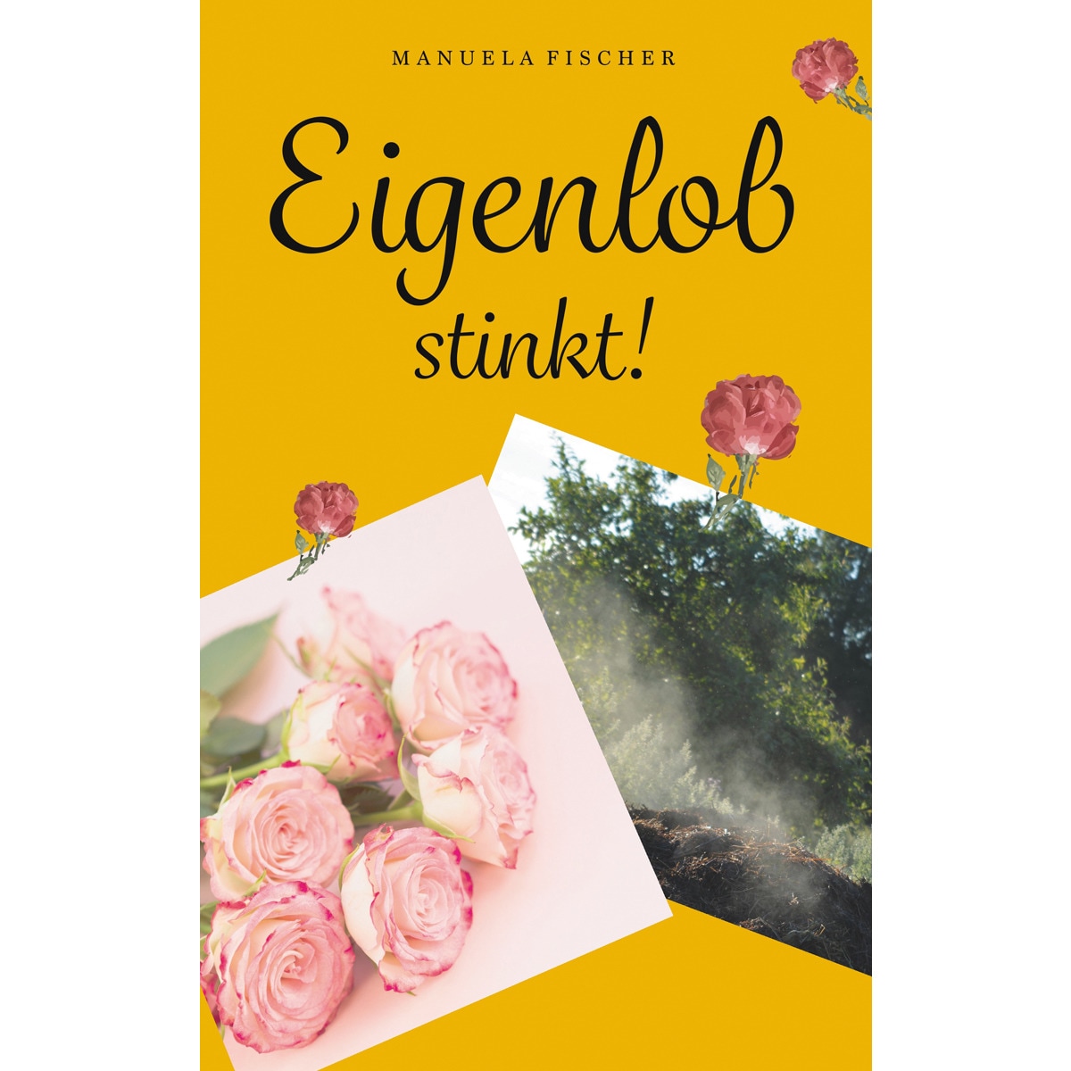 Eigenlob stinkt 1