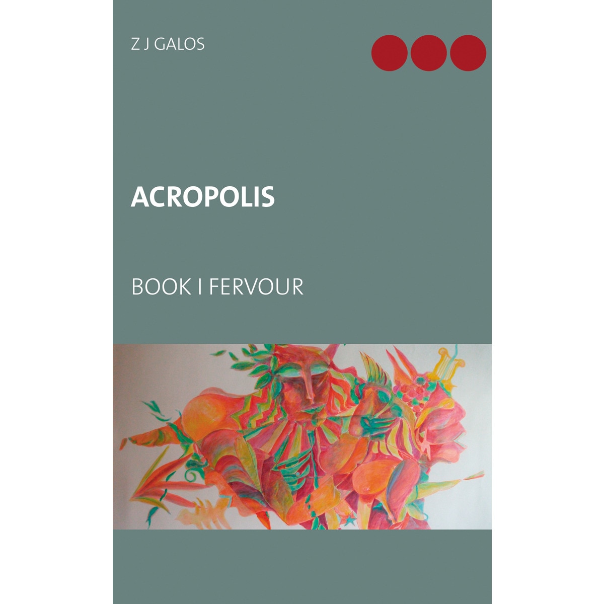 Acropolis: Book I Fervour (Capa mole) 1