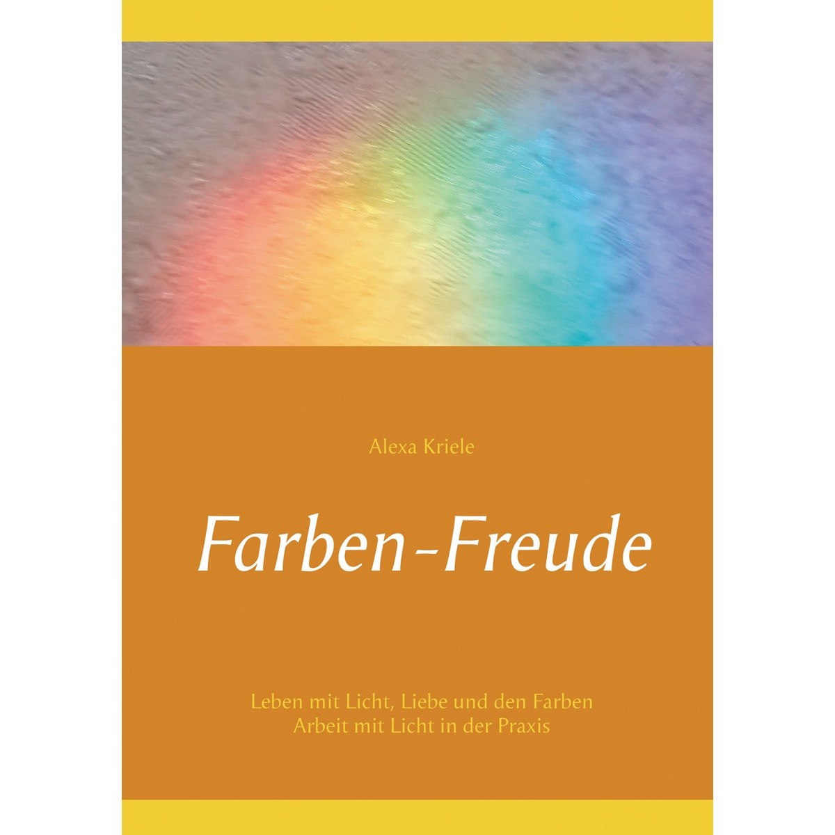 Farben-Freude: Kriele, Alexa (Capa dura) 1