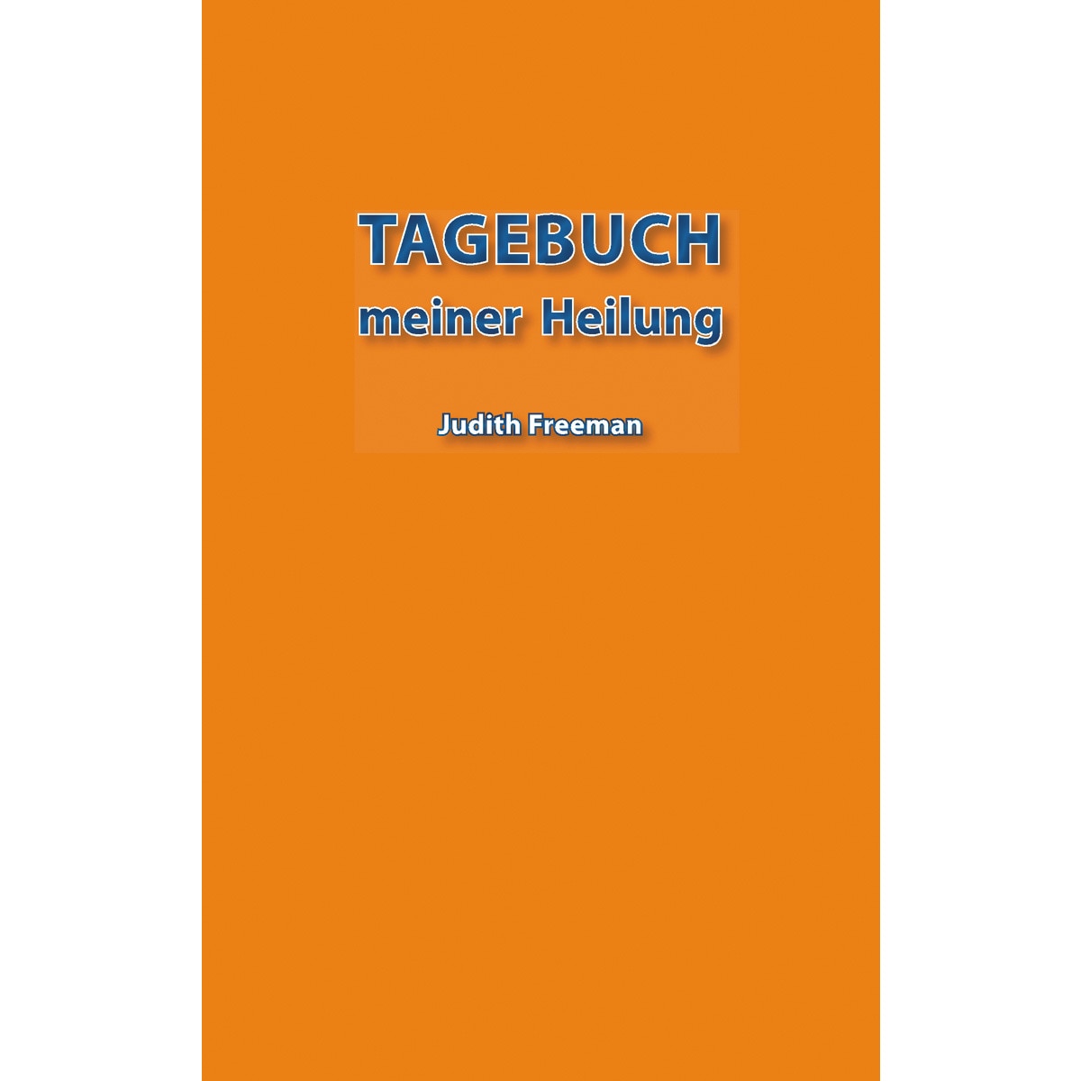 Tagebuch meiner Heilung (Capa mole) 1