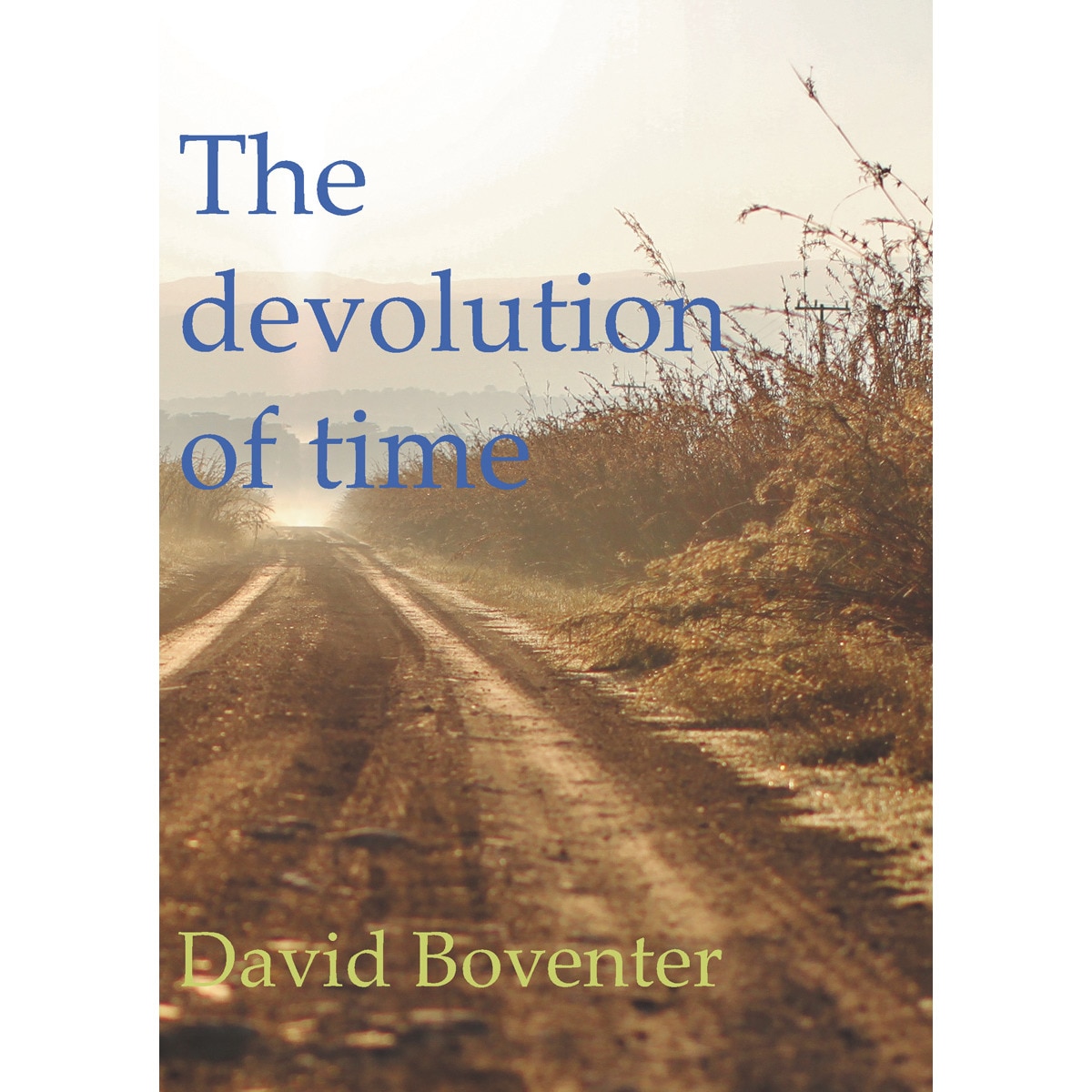 The devolution of time 1