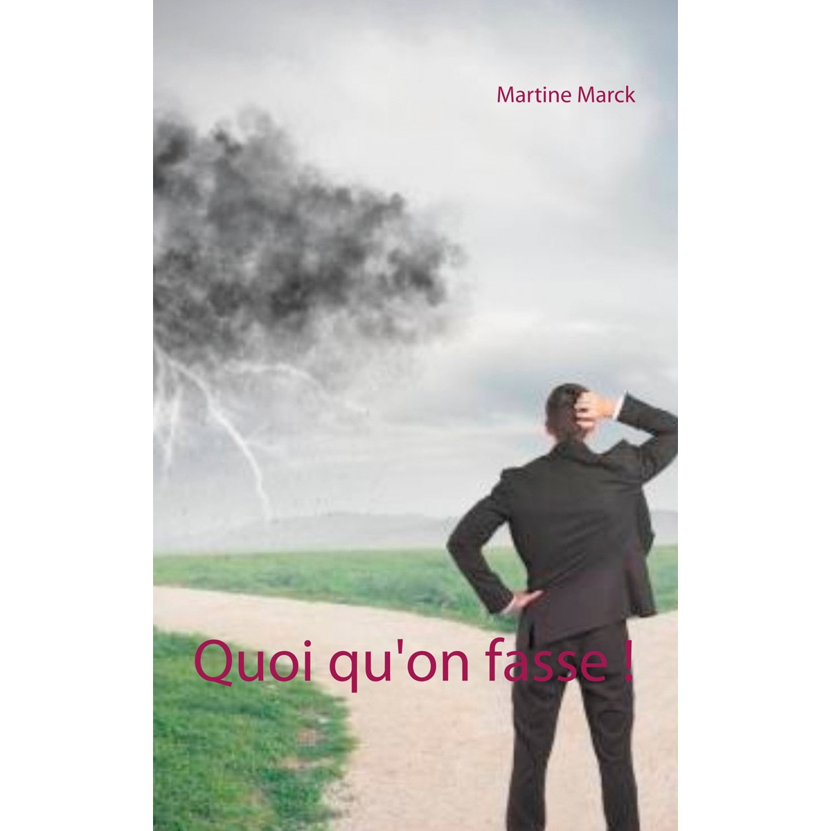Quoi qu'on fasse !(Tapa blanda) 1