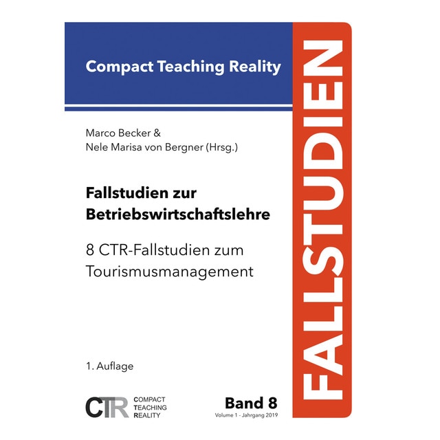Imagem 0 de Fallstudien zur Betriebswirtschaftslehre - Band 8: 8 CTR-Fallstudien zum Tourismusmanagement (Capa mole)