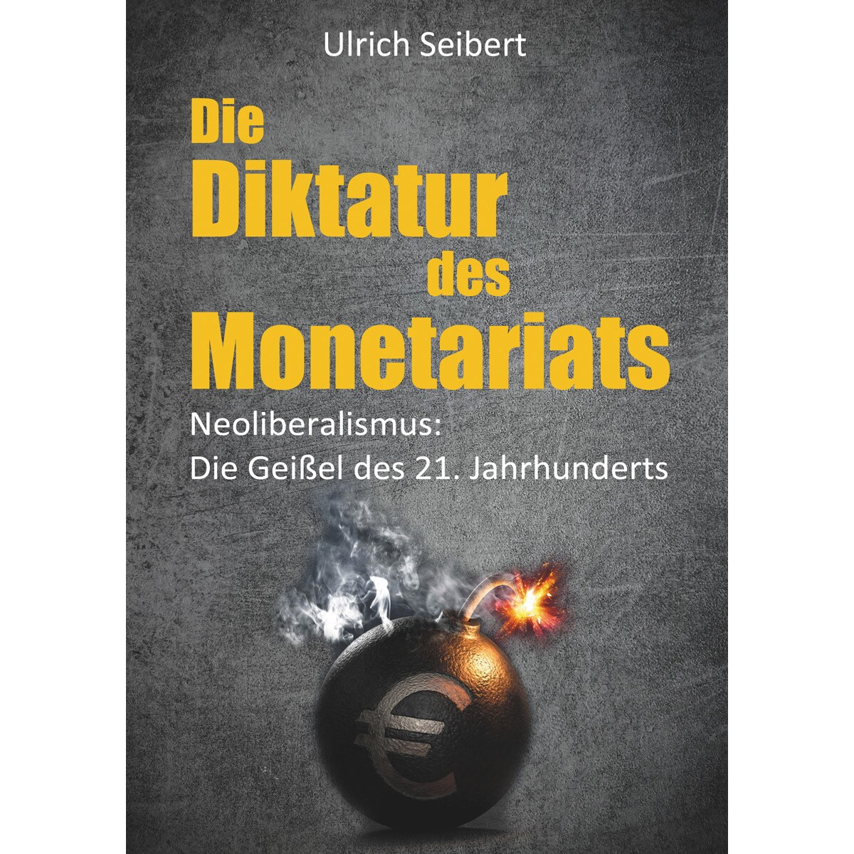 Die Diktatur des Monetariats 1