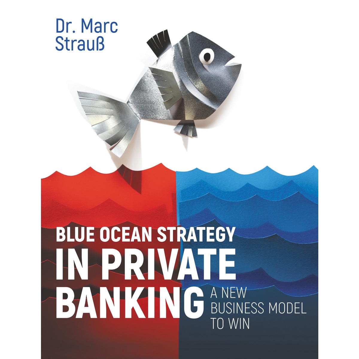 Blue Ocean Strategy in Private Banking 1