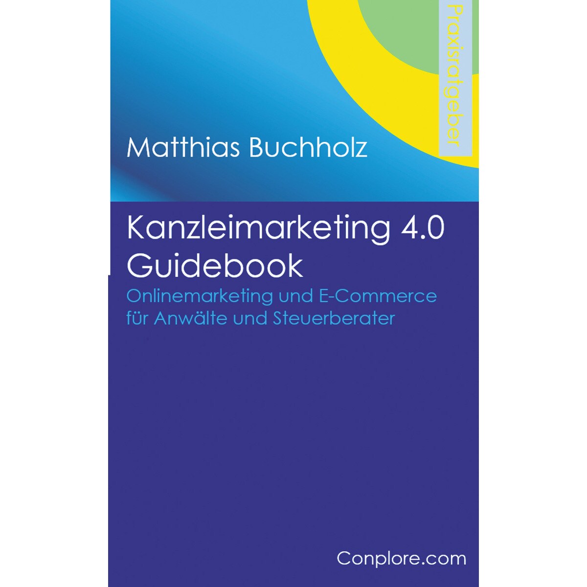 Kanzleimarketing 4.0 Guidebook - Onlinemarketi 1