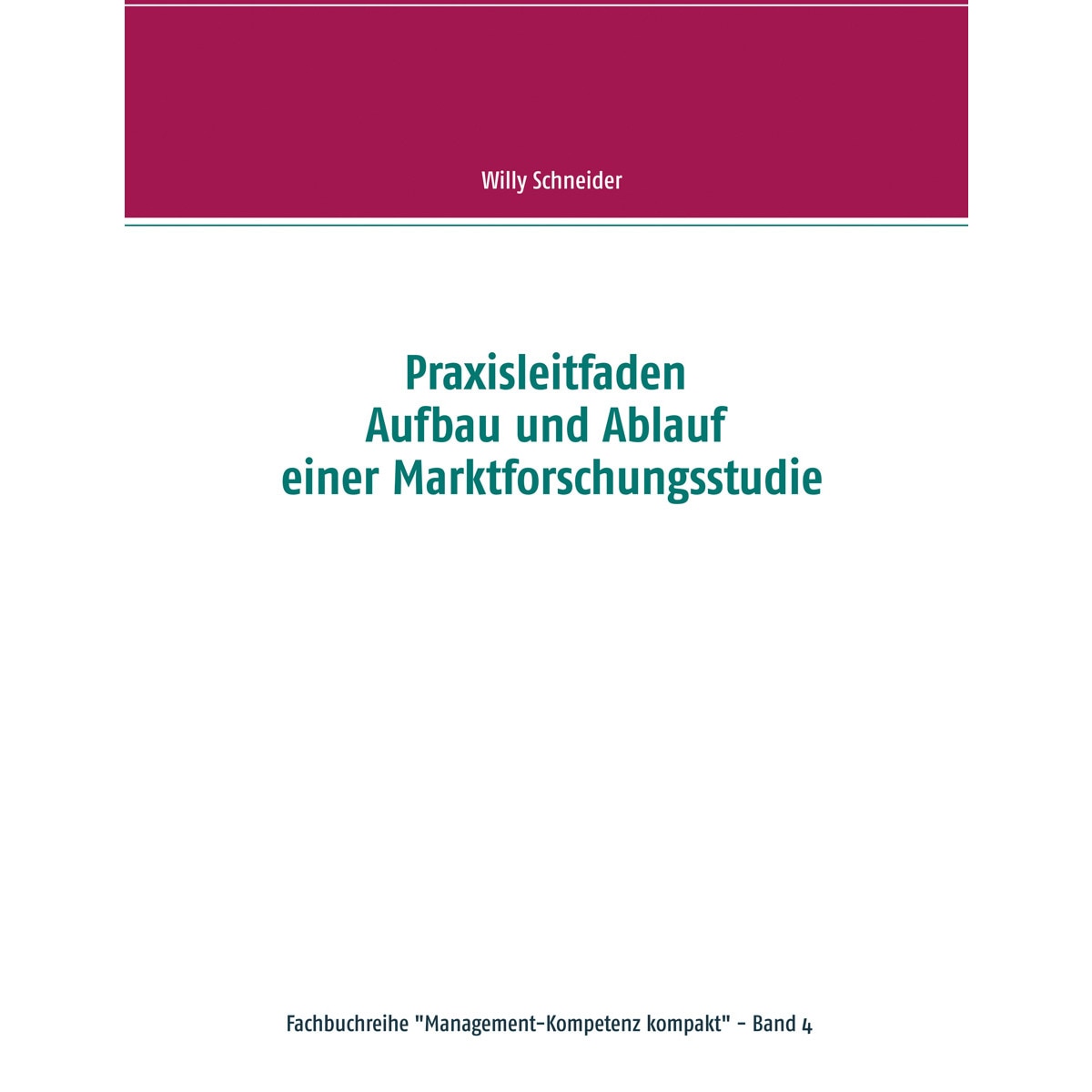 Praxisleitfaden Aufbau und Ablauf einer Marktf 1