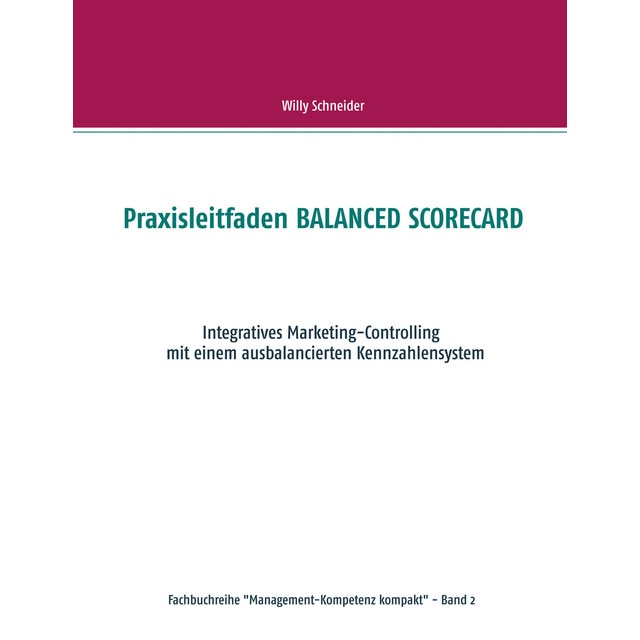 Imagem 0 de Praxisleitfaden BALANCED SCORECARD: Integratives Marketing-Controlling  mit einem ausbalancierten Kennzahlensystem (Capa mole)