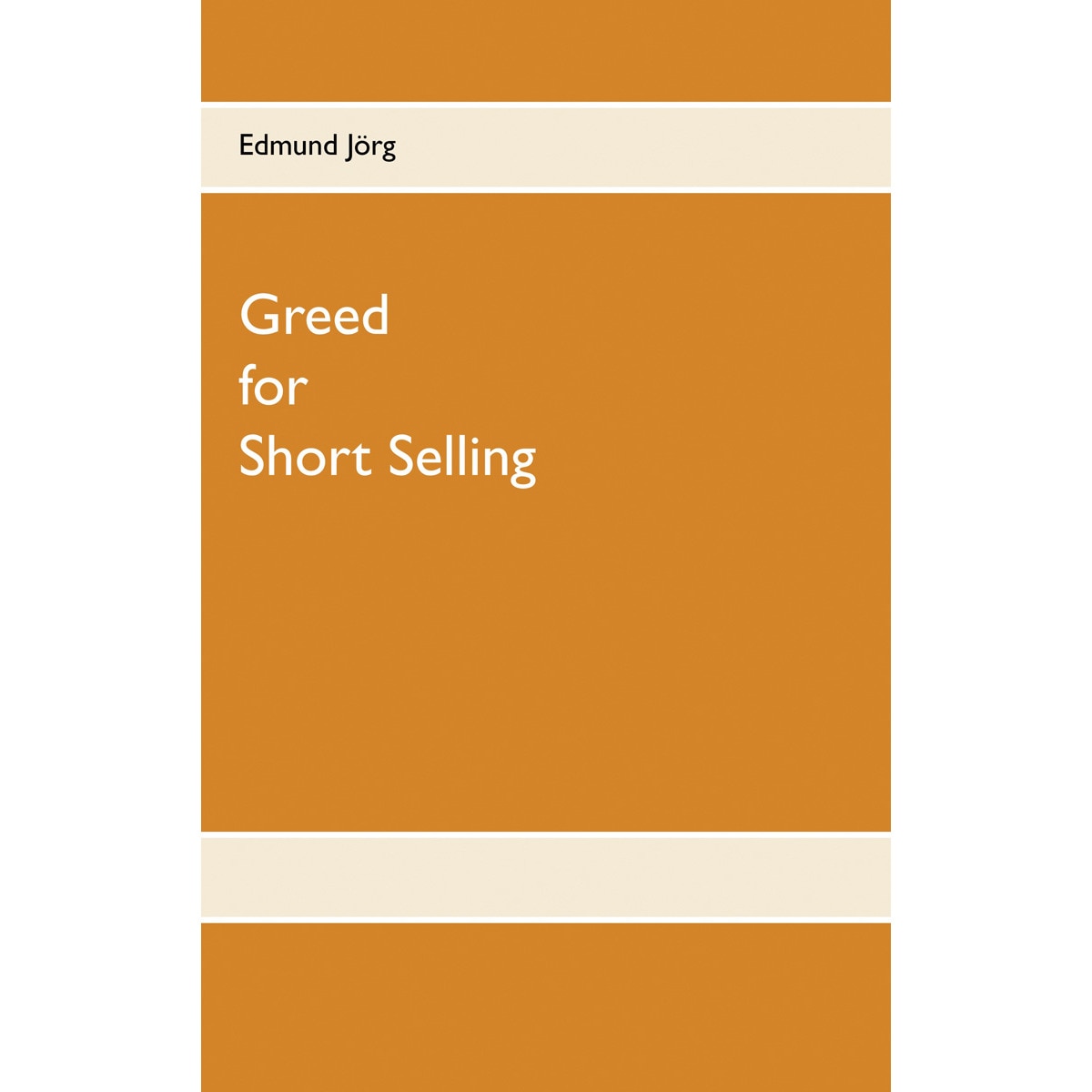 Greed for short selling(Tapa blanda) 1