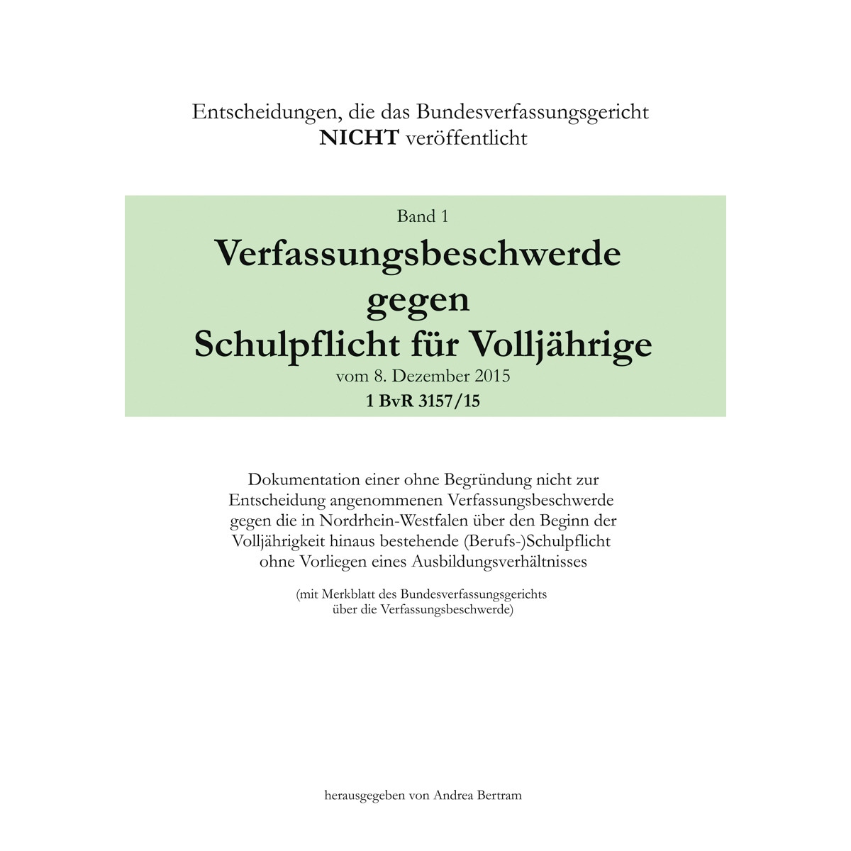 Verfassungsbeschwerde gegen Schulpflicht für V 1