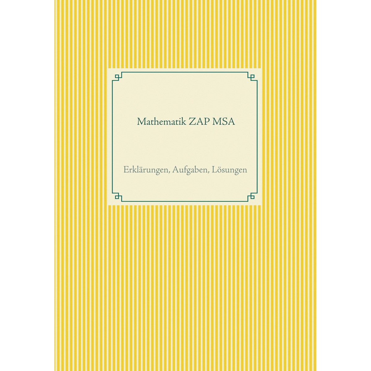 Mathematik ZAP MSA 1