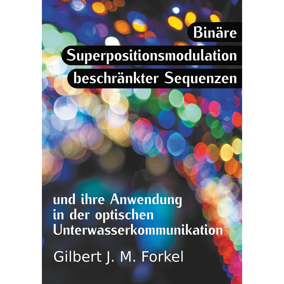 Binäre Superpositionsmodulation beschränkter S 1