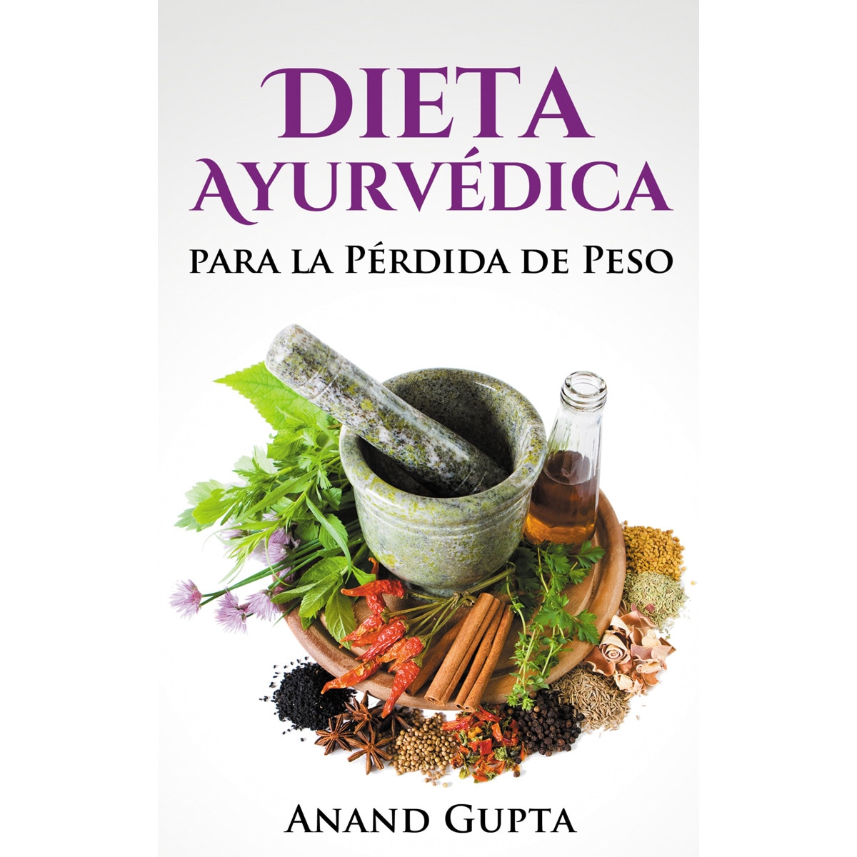 Dieta Ayurvédica para la Pérdida de Peso (Capa mole) 1