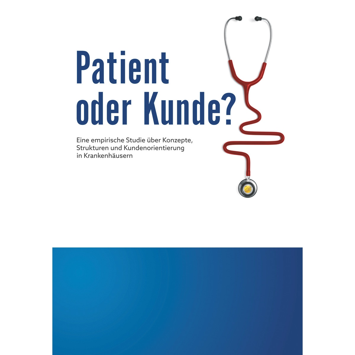 Patient oder Kunde? 1
