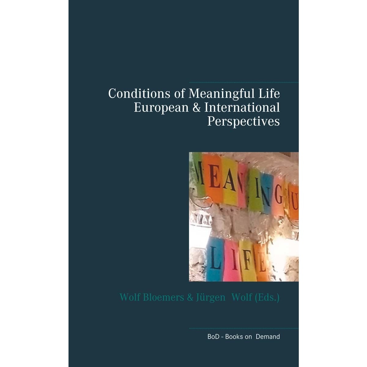 Conditions of Meaningful Life 1