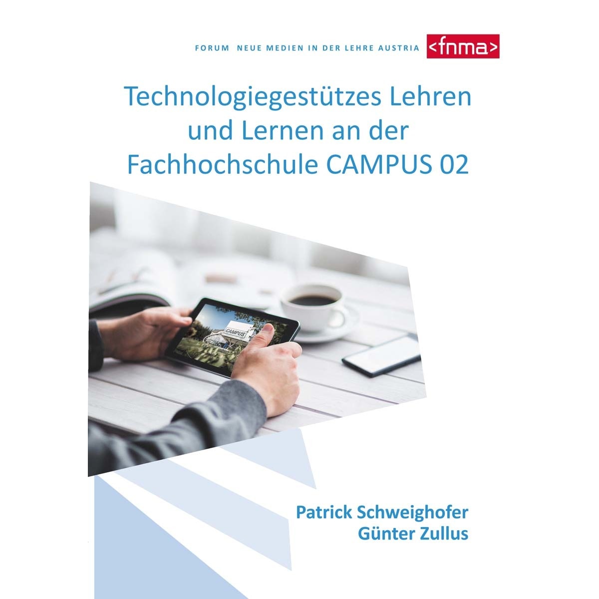 Technologiegestützes Lehren und Lernen an der 1