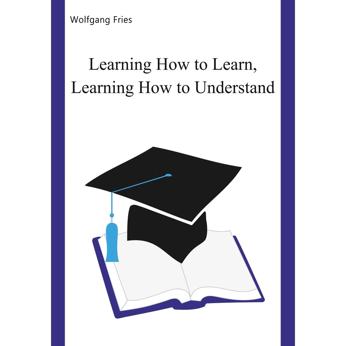 Learning How to Learn, Learning How to Underst 1