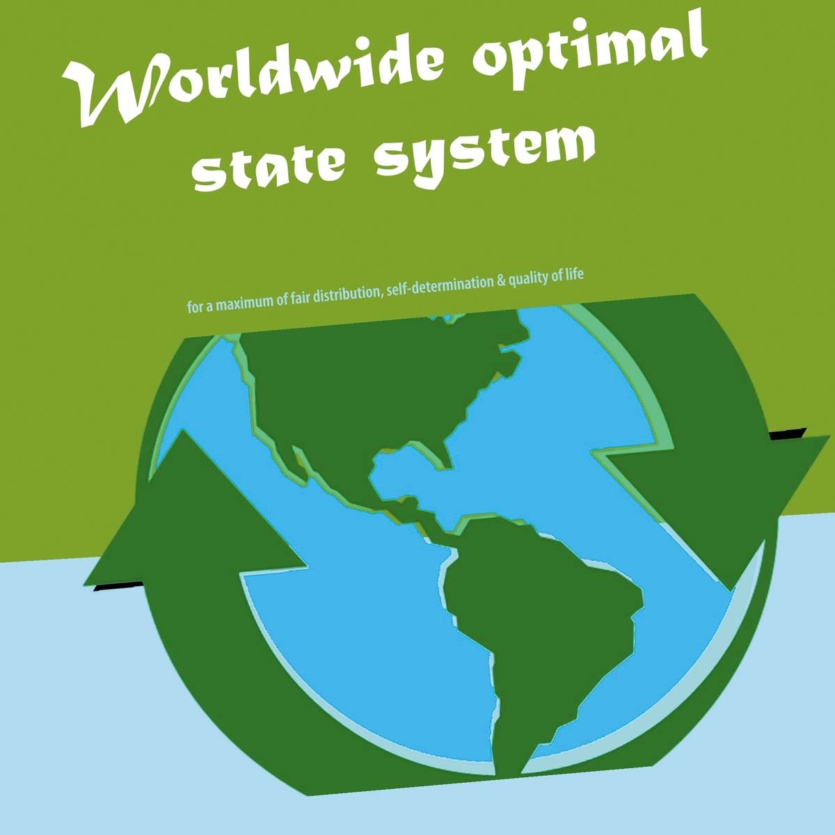 Worldwide optimal state system 1