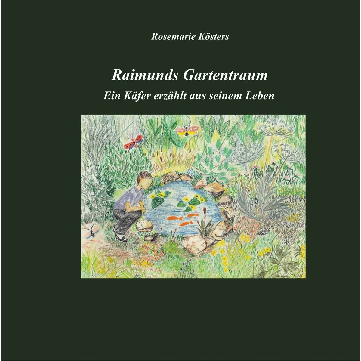 Raimunds Gartentraum 1
