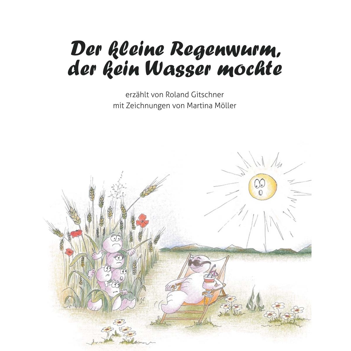Imagem 0 de Der kleine Regenwurm, der kein Wasser mochte