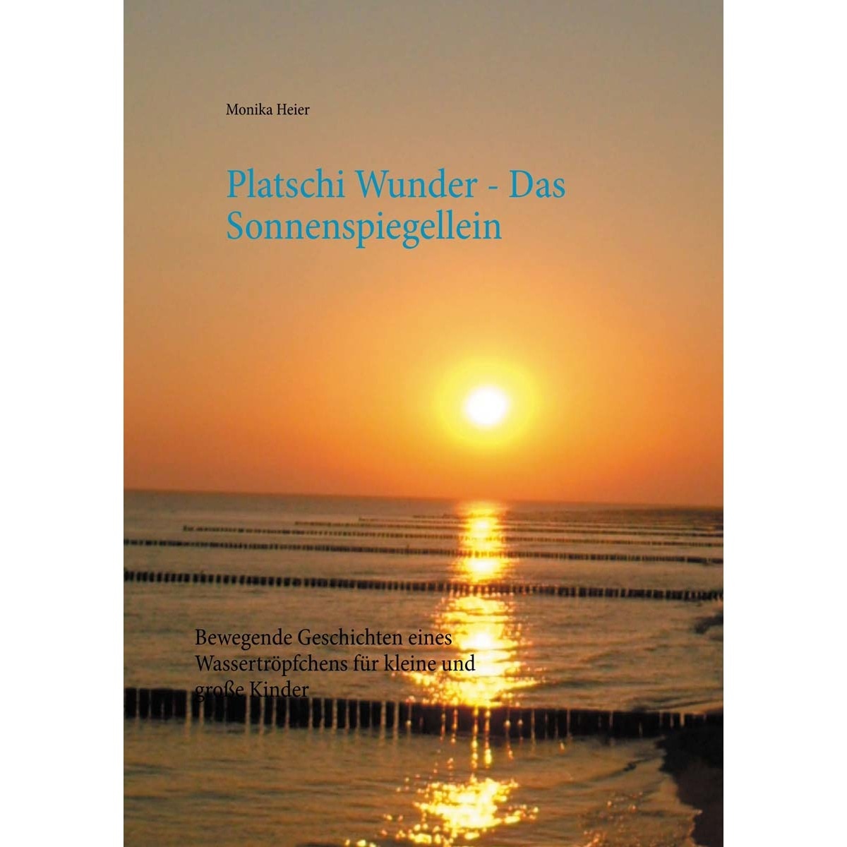 Platschi Wunder - Das Sonnenspiegellein 1