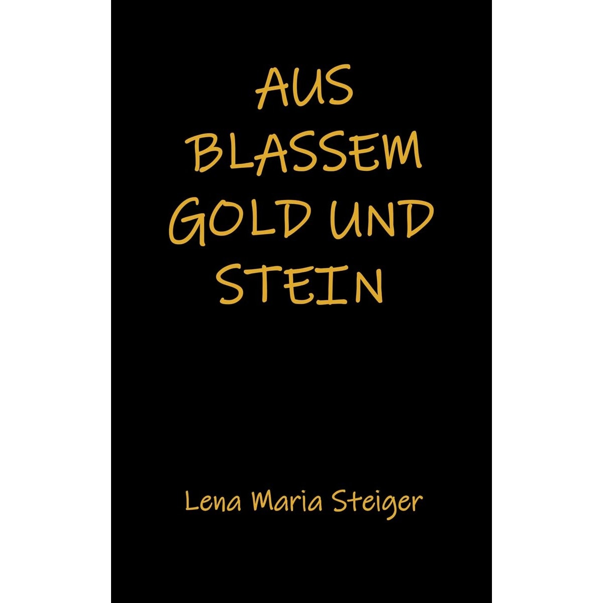 Aus blassem Gold und Stein 1