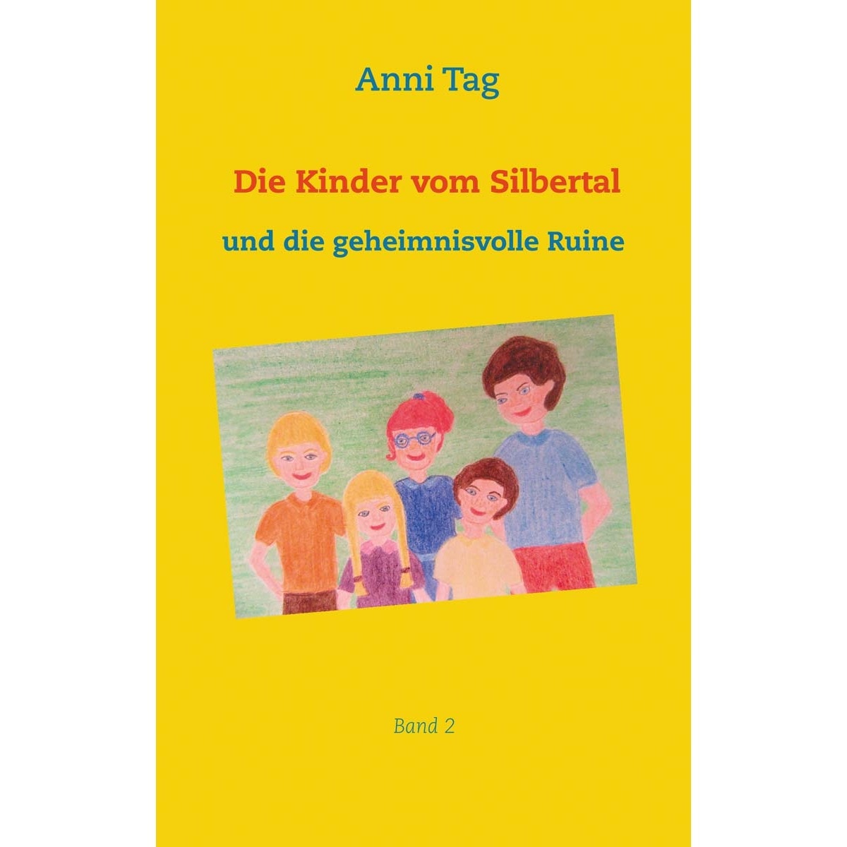 Imagem 0 de Die Kinder vom Silbertal und die geheimnisvolle Ruine (Capa mole)