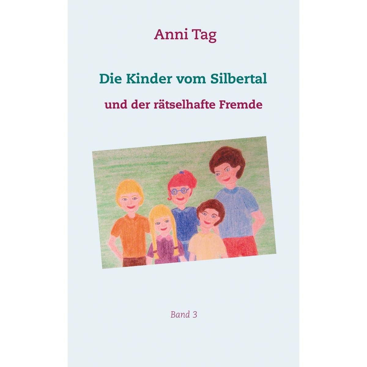 Imagem 0 de Die Kinder vom Silbertal und der rätselhafte Fremde (Capa mole)