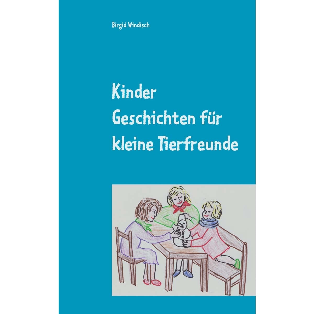Kinder Geschichten für kleine Tierfreunde 1