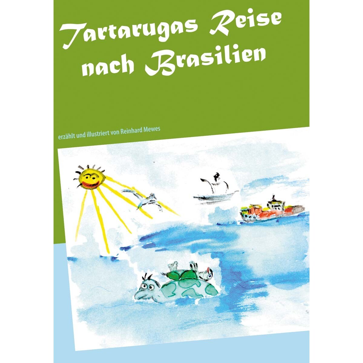 Tartarugas Reise nach Brasilien 1
