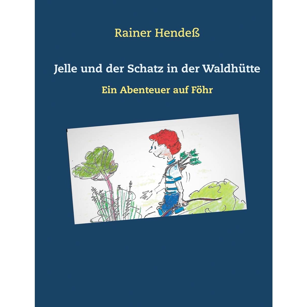 Jelle und der Schatz in der Waldhütte 1