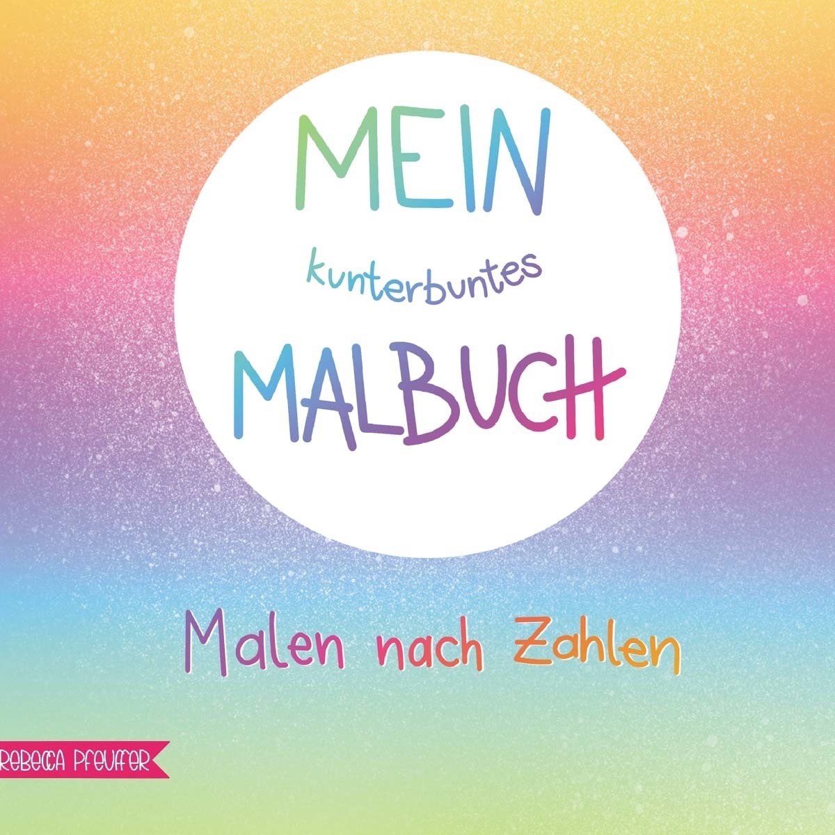 Mein kunterbuntes Malbuch 1