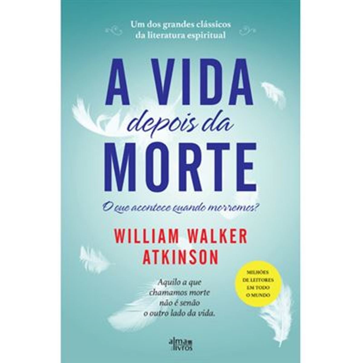 A Vida Depois da Morte 1