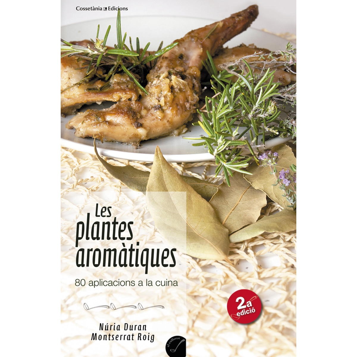 Imagem 0 de Les plantes aromàtiques: 80 aplicacions a la cuina(Tapa blanda)