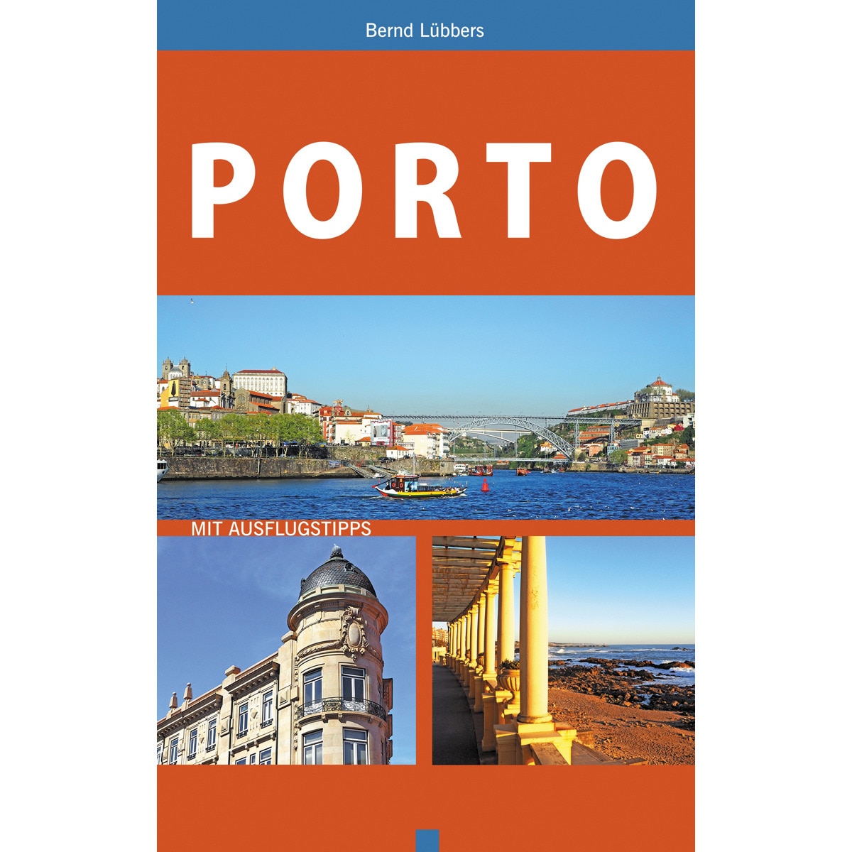 Porto: Mit ausflugstipps(Tapa blanda) 1