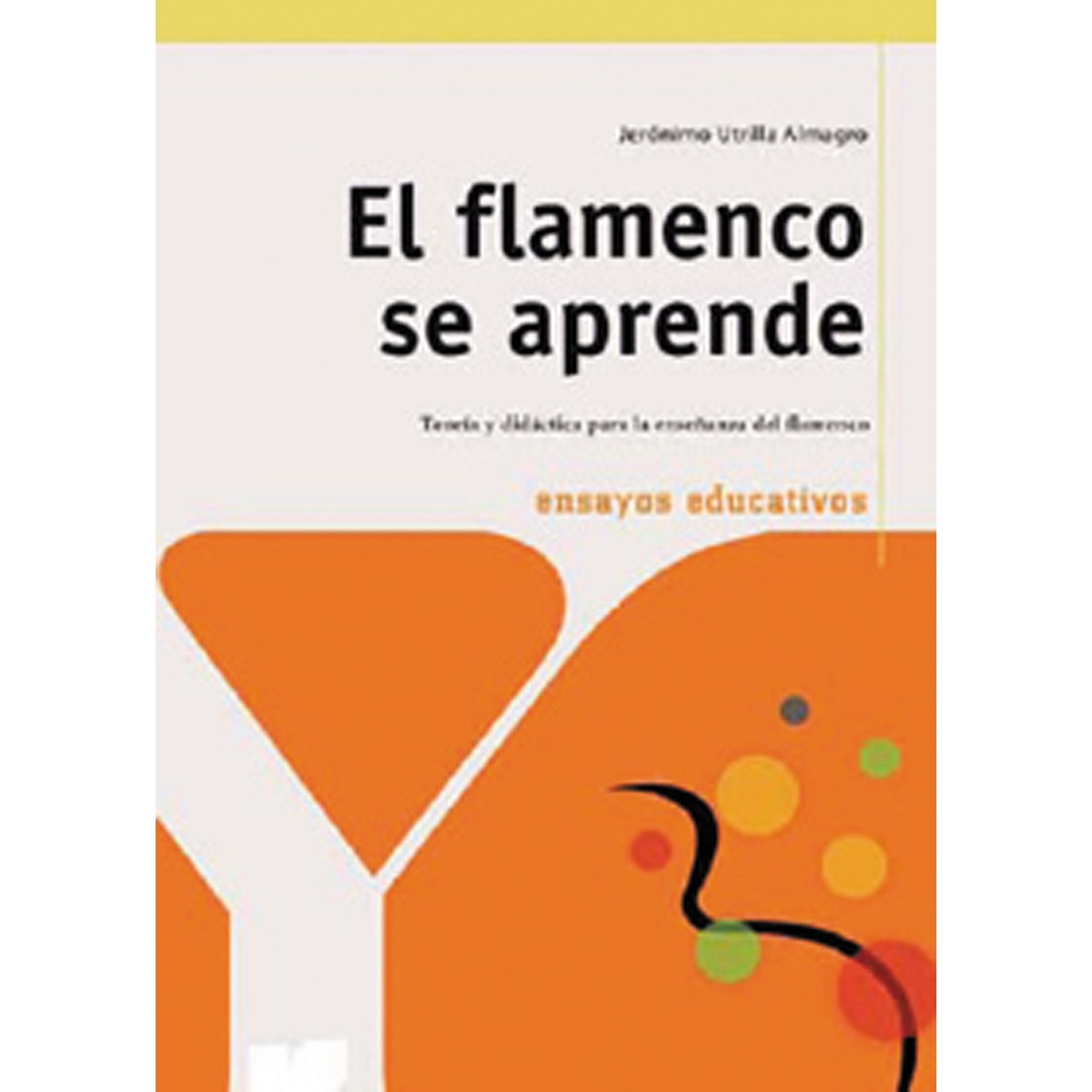 Imagem 0 de El flamenco se aprende(Tapa blanda)