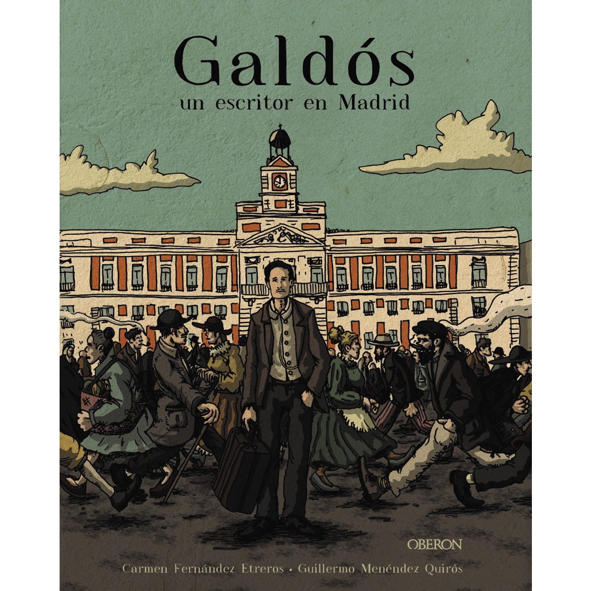 Galdós, un escritor en Madrid (Capa dura) 1