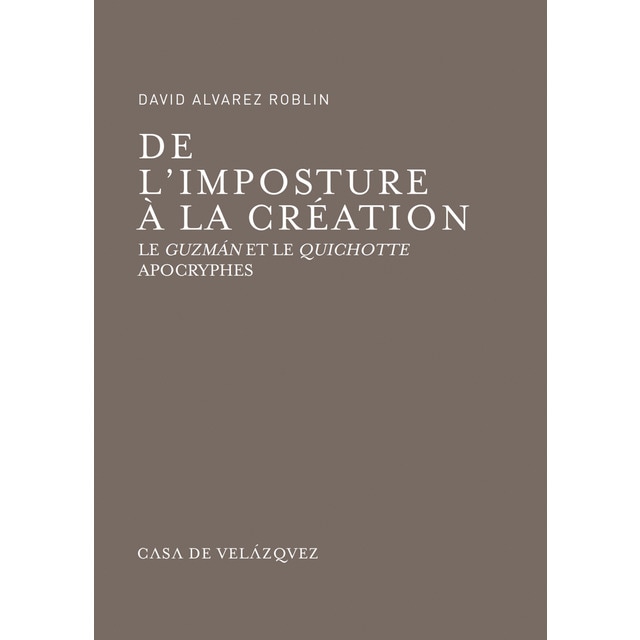 Imagem 0 de De l'imposture à la création: Le «Guzmán» et le «Quichotte» apocryphes (Capa mole)